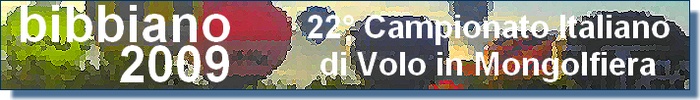 Bibbiano2009 - 22° Campionato Italiano di Volo in Mongolfiera