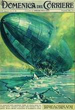 La copertina della Domenica del Corriere dedicata al disastro del dirigibile Italia
